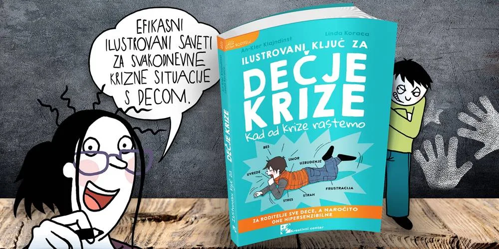 Kreativni centar: Ilustrovani ključ za DEČJE KRIZE