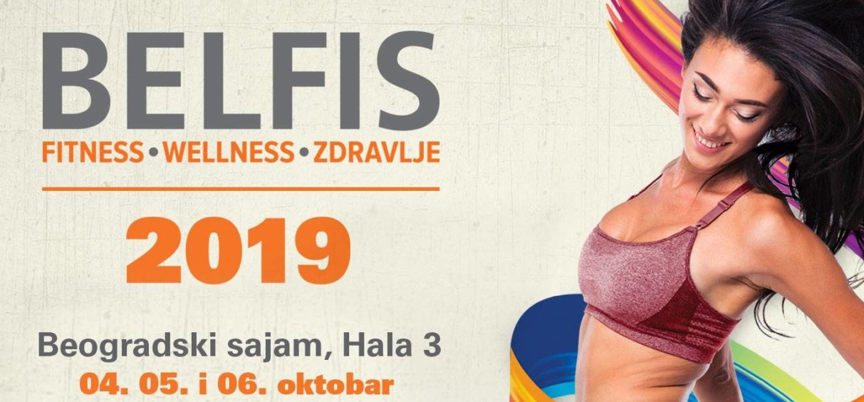 BELFIS 2019: Najveći regionalni sajam fitnesa, velnesa i zdravlja