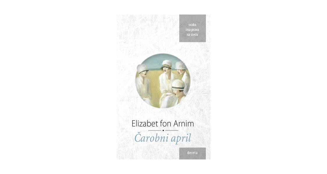 City letnja preporuka #10: Roman „Čarobni april“ Elizabet fon Arnim