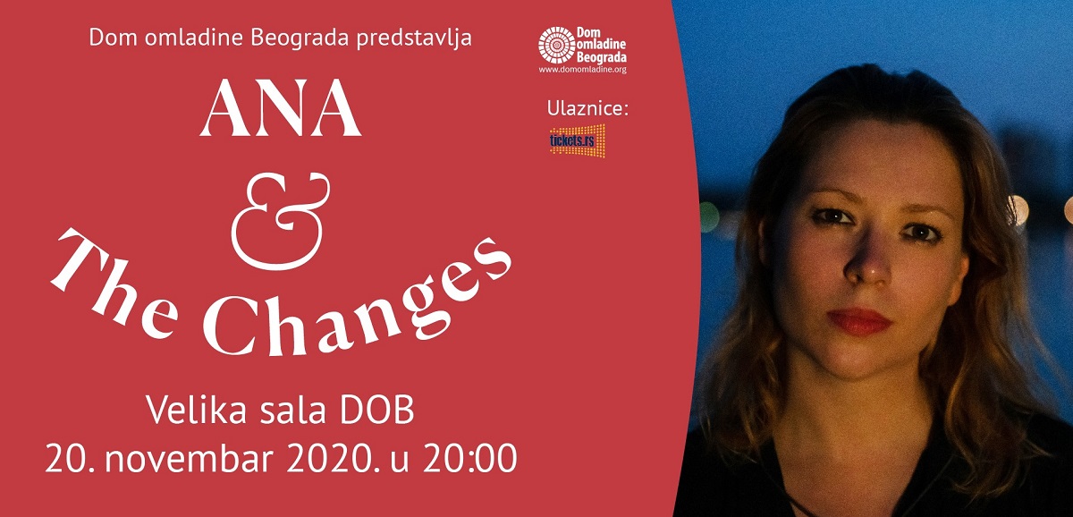 Ana Ćurčin & The Changes 20. novembra u Domu omladine Beograda