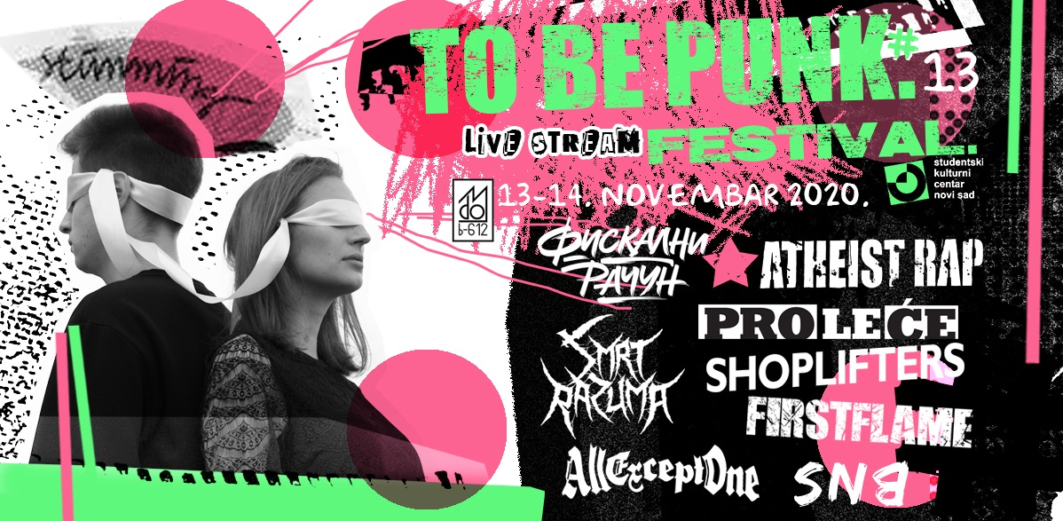 13. To Be Punk.Festival. 13. i 14. novembra