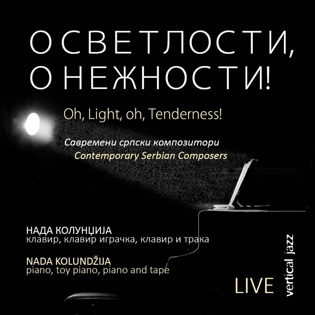 Nada Kolundžija je izdala album „O svetlosti, o nežnosti“ sa delima srpskih kompozitora