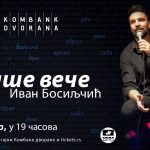 „Naše veče“ Ivana Bosiljčića 14. februara u Kombank dvorani