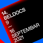 Najbolji svetski dokumentarci na festivalu Beldocs u hibridnom izdanju od 9. do 16. septembra u Beogradu