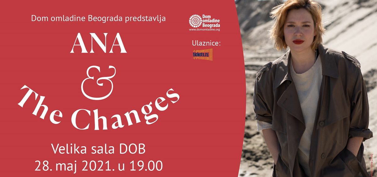 Ana Ćurčin & The Changes uživo u Domu omladine Beograda