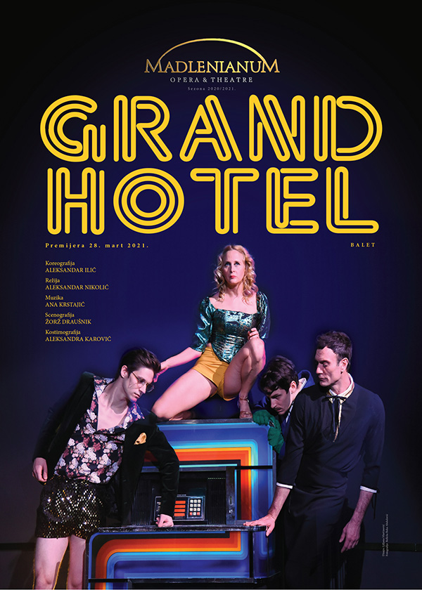 Plesna predstava „Grand Hotel” ponovo na sceni Madlenianuma
