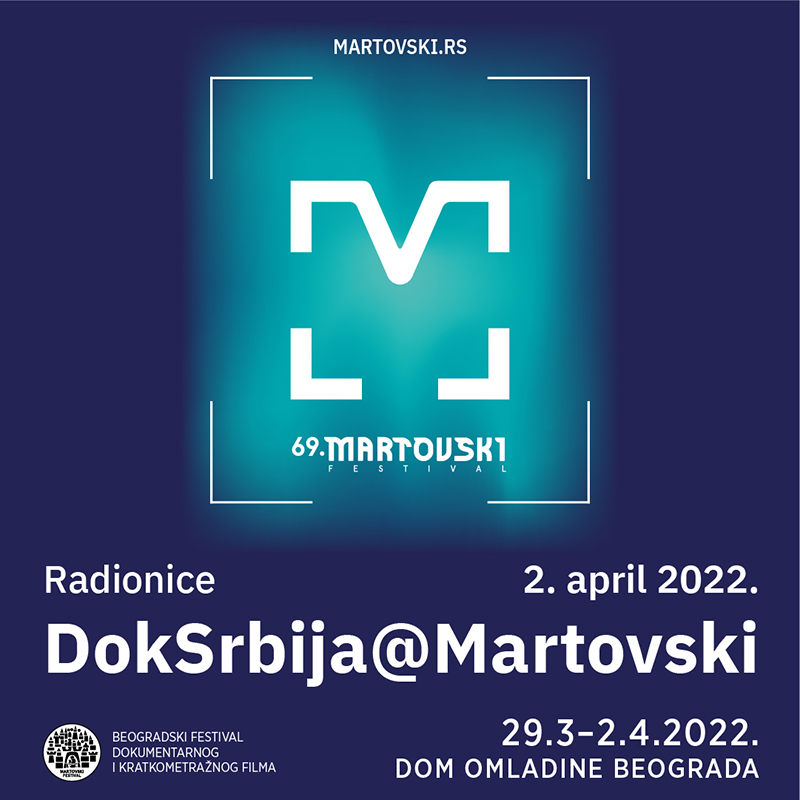 Radionice DokSrbija@Martovski na 69. Martovskom festivalu