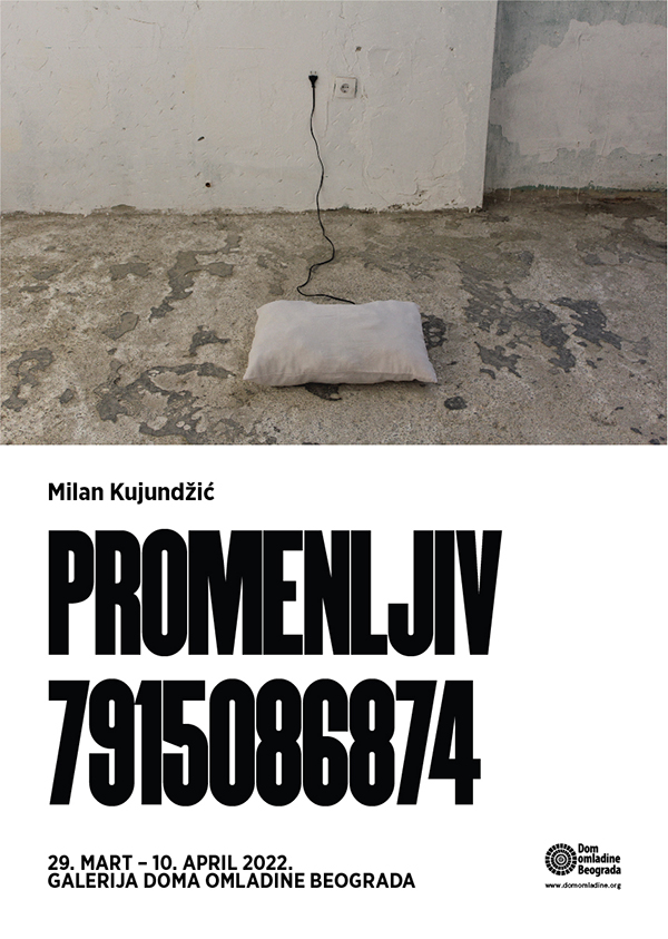 Izložba „Promenljiv 7915086874” Milana Kujundžića