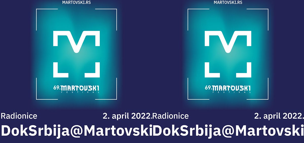 Radionice DokSrbija@Martovski na 69. Martovskom festivalu