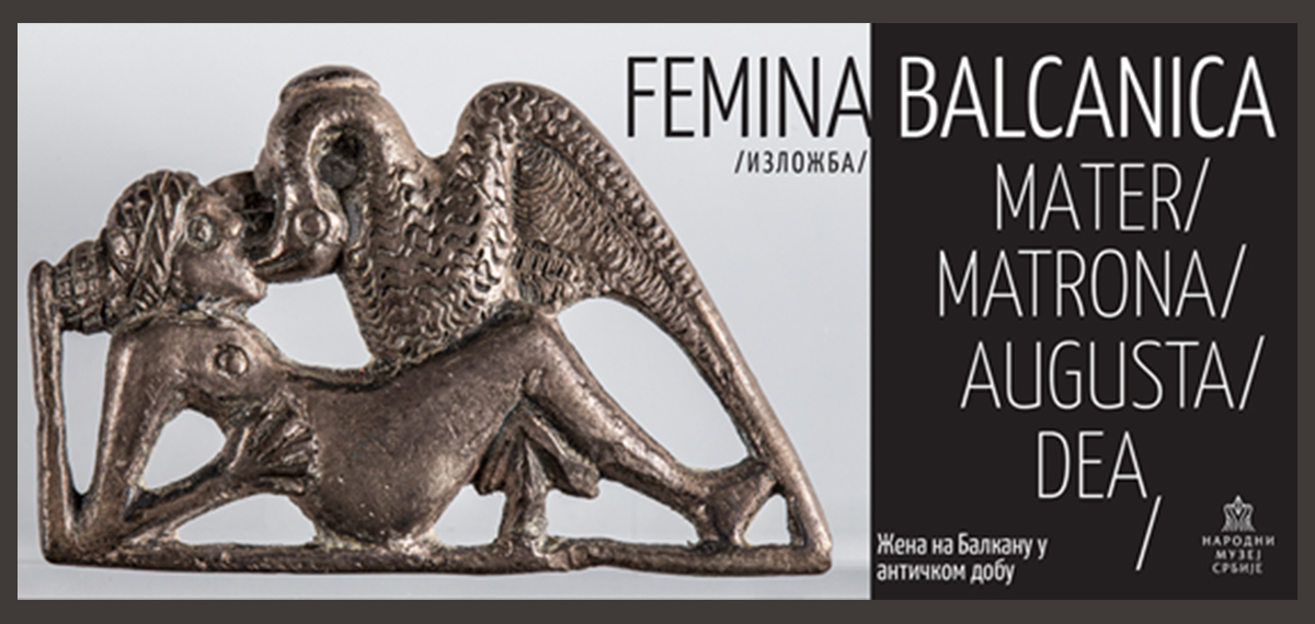 Izložba „FEMINA BALCANICA” u Narodnom muzeju Srbije