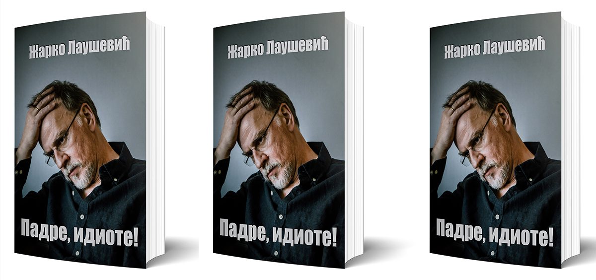 Promocija nove knjige Žarka Lauševića „Padre, idiote!”