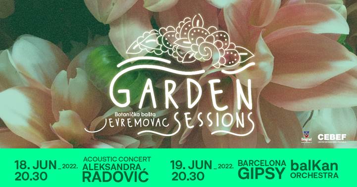 Garden Sessions - renomirani izvođači u Botaničkoj bašti „Jevremovac" ovog vikenda