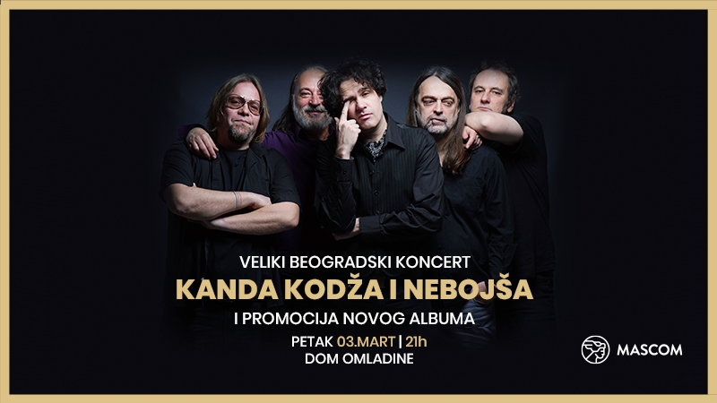Ostalo još malo karata za veliki beogradski koncert benda „Kanda, Kodža i Nebojša“ u Domu omladine Beograda