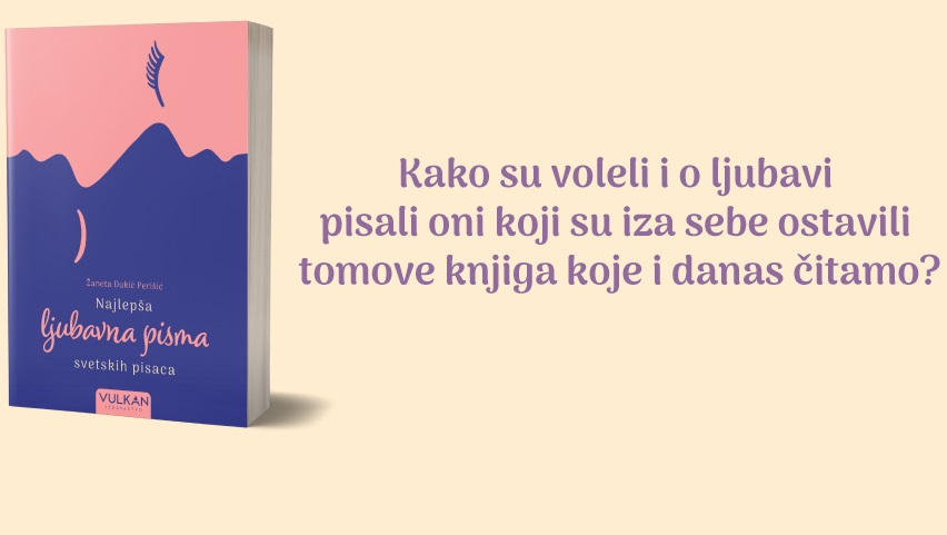 „Najlepša ljubavna pisma svetskih pisaca“ Žanete Đukić Perišić u prodaji