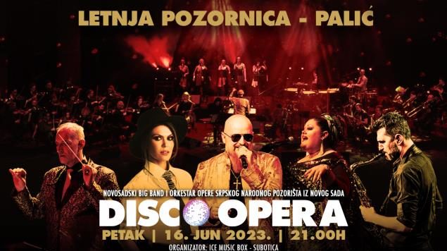 Disco Opera - Letnja pozornica Palić