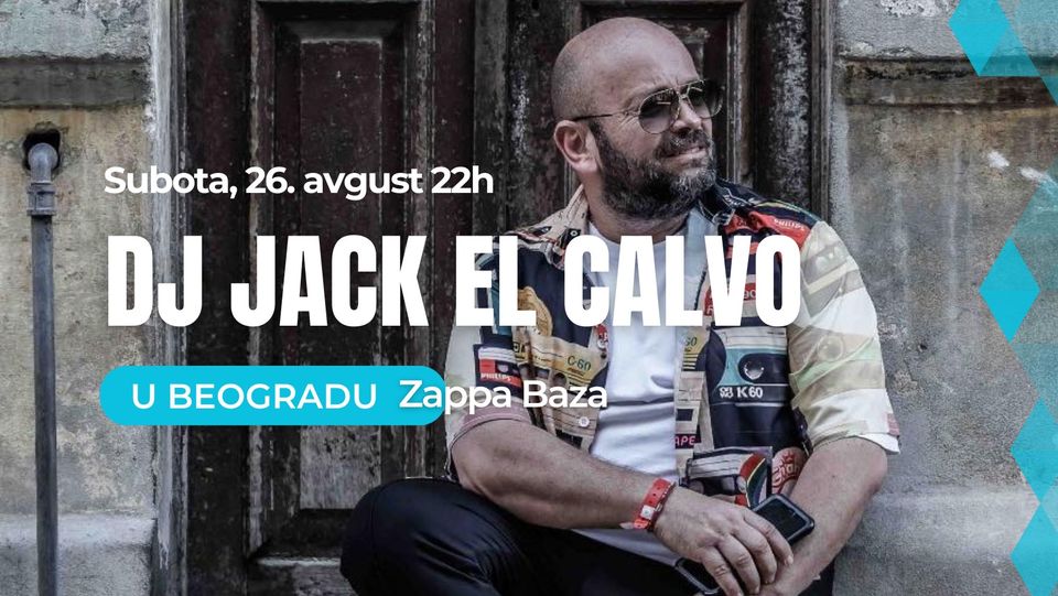 DJ JACK EL CALVO u Beogradu