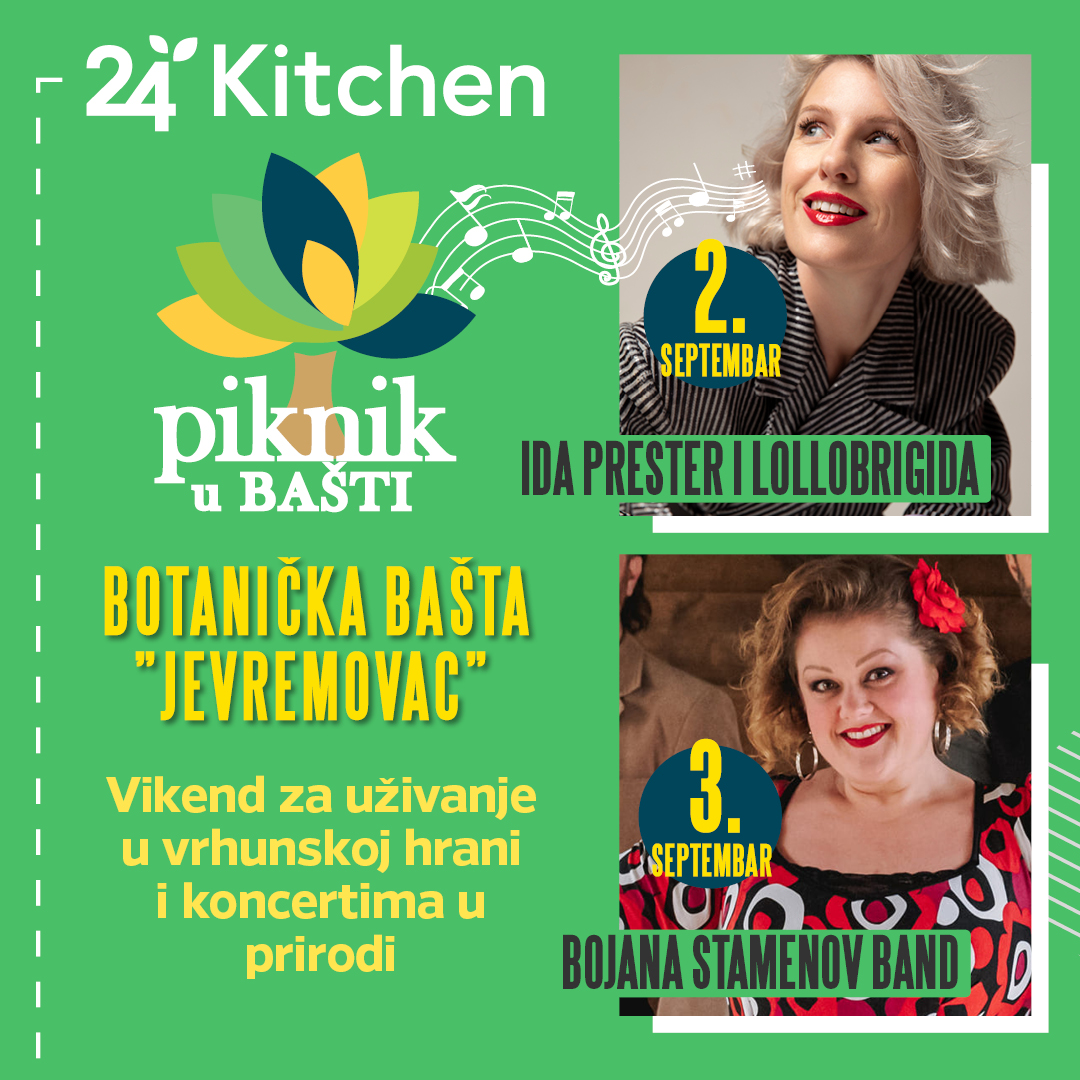 24Kitchen Piknik u Bašti // Botanička bašta, 2. i 3. septembar