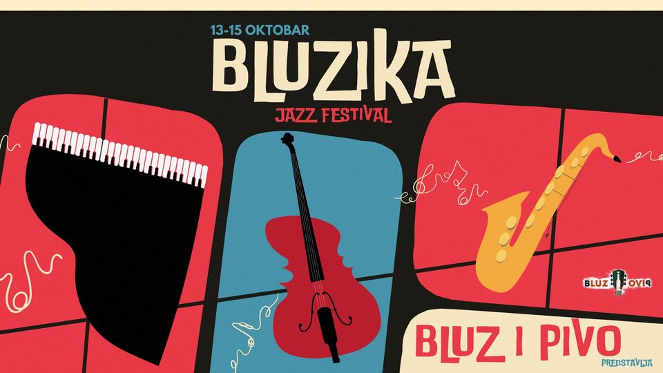 Bluzika Jazz Festival // 13. - 15. oktobar