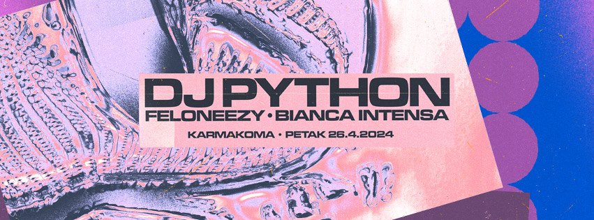 DJ Python // Karmacoma // 26.04.