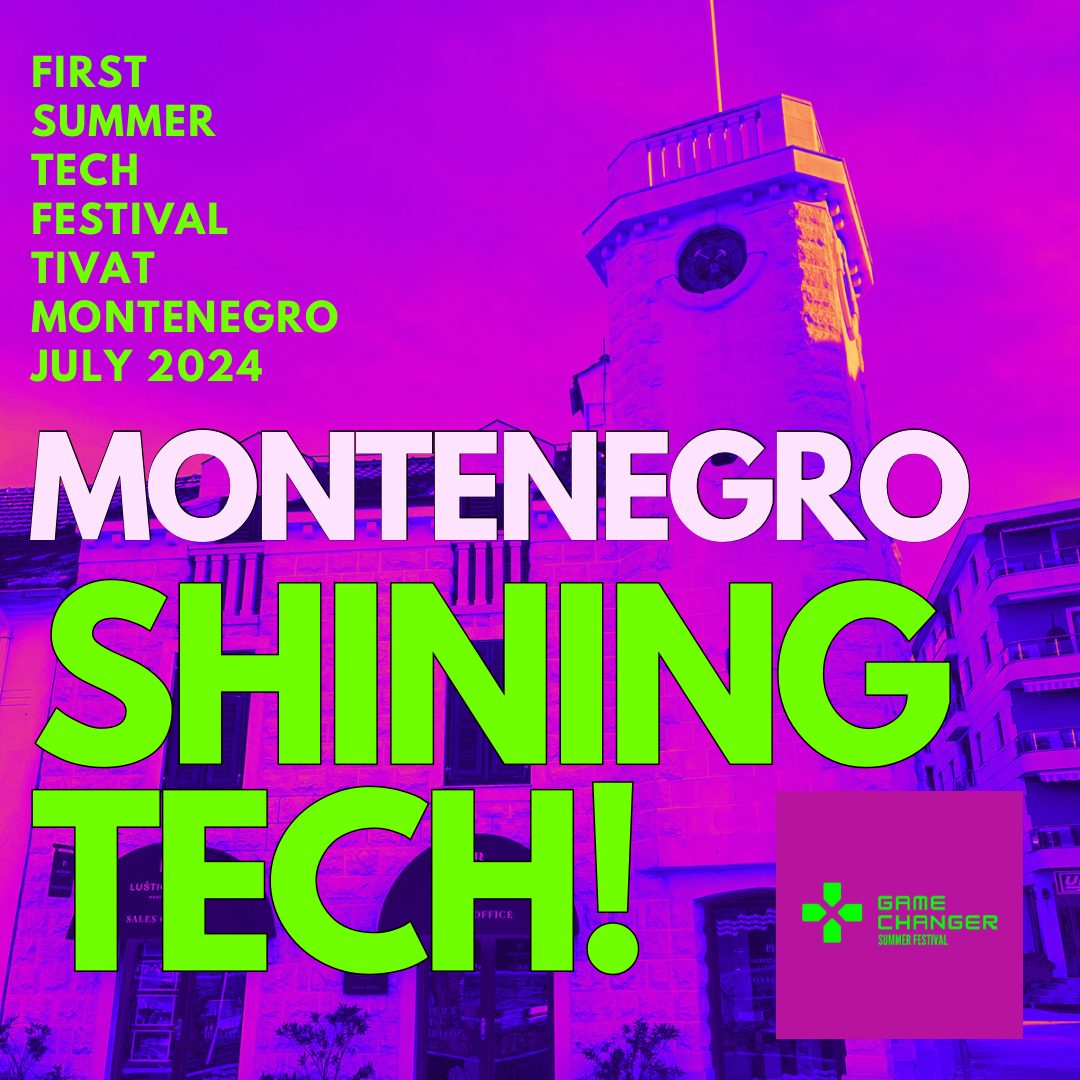 Game Changer Festival Montenegro dolazi ovoga leta - Tivat postaje tehnološka prestonica Mediterana