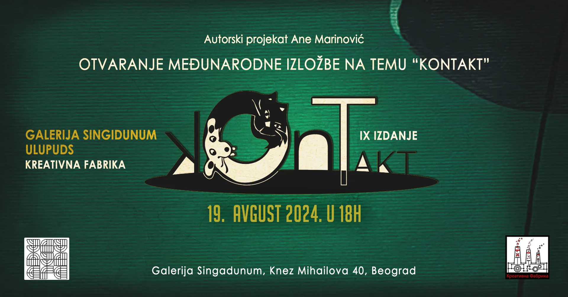 Izložba "Kontakt" // Galerija Singidunum // 19-27.08.