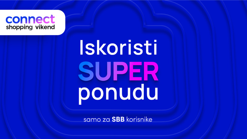 Vikend super ušteda: Connect Shopping vikend za SBB korisnike na shoppster.rs!