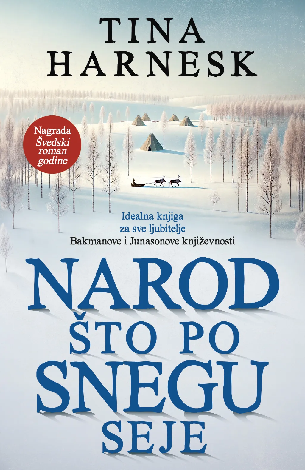 Švedski roman godine „Narod što po snegu seje" Tine Harnesk u prodaji od 18. februrara