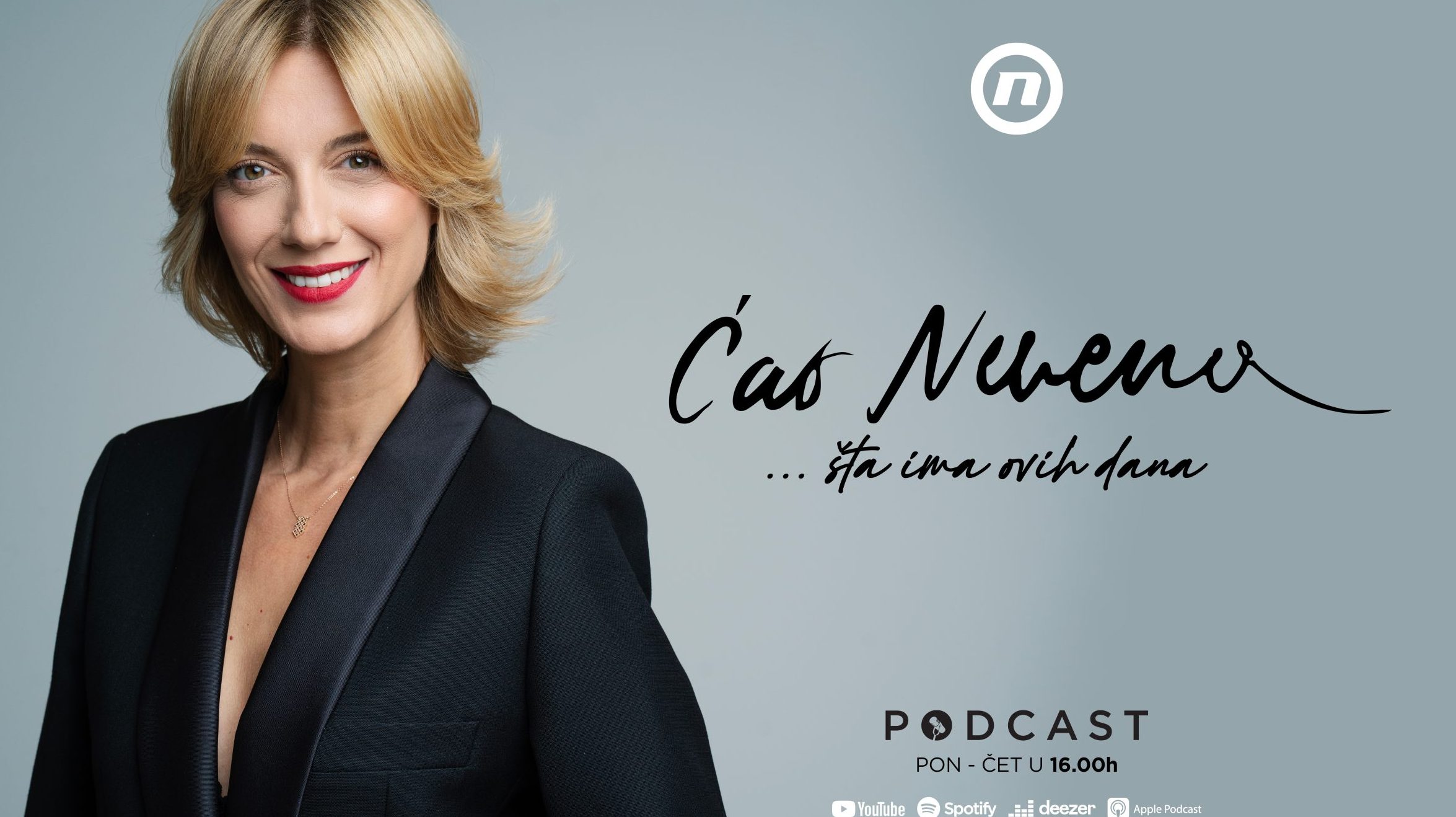 „Ćao Nevena“ sa Nevenom Madžarević: Novi podcast na YouTube kanalu televizije Nova – aktuelne teme na drugačiji način „Ćao Nevena“ sa Nevenom Madžarević: Novi podcast na YouTube kanalu televizije Nova – aktuelne teme na drugačiji način