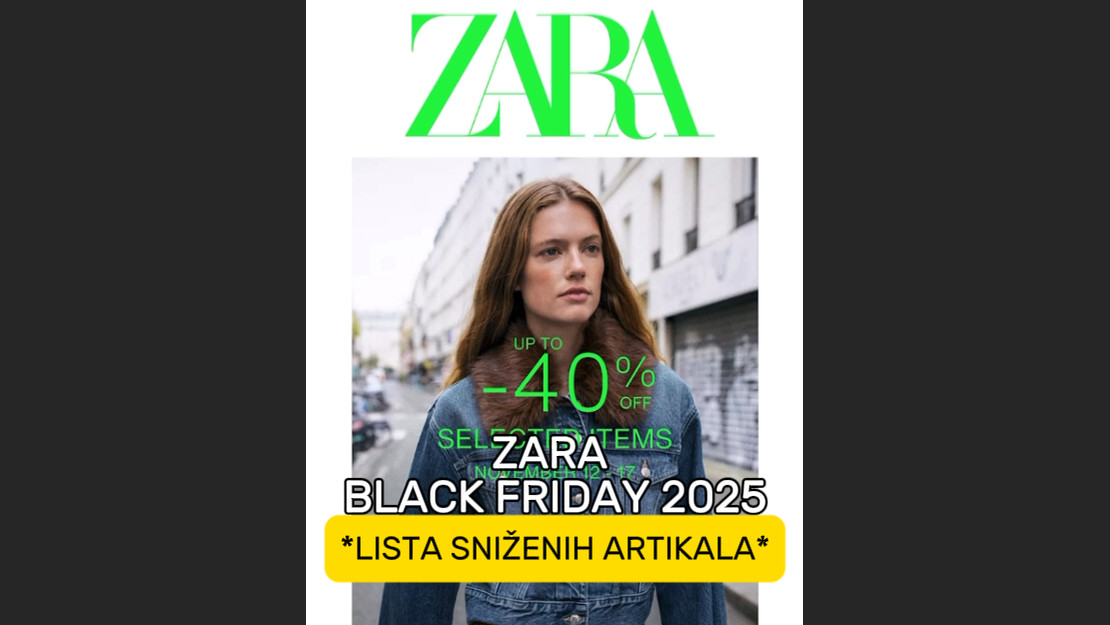 Otkrili smo način kako da vidite listu artikala koji će biti sniženi do 40 odsto! Dočekajte spremni Zara Black Friday