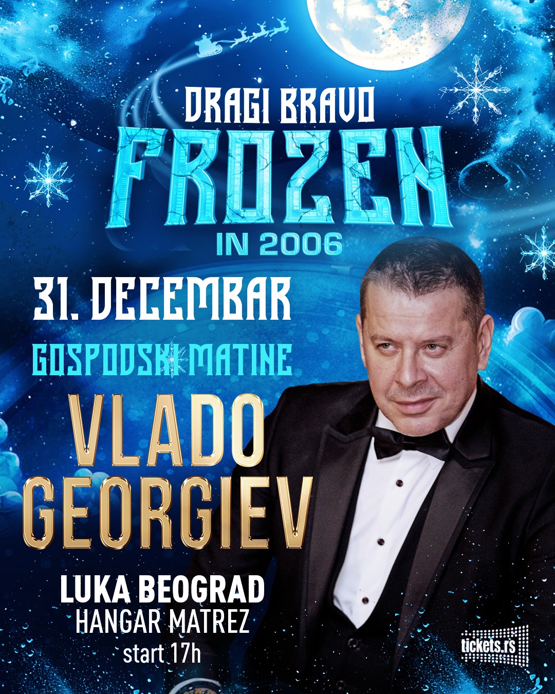 Dragi Bravo novogodišnja proslava // Hala Matrez // 30.12 - 01.01.