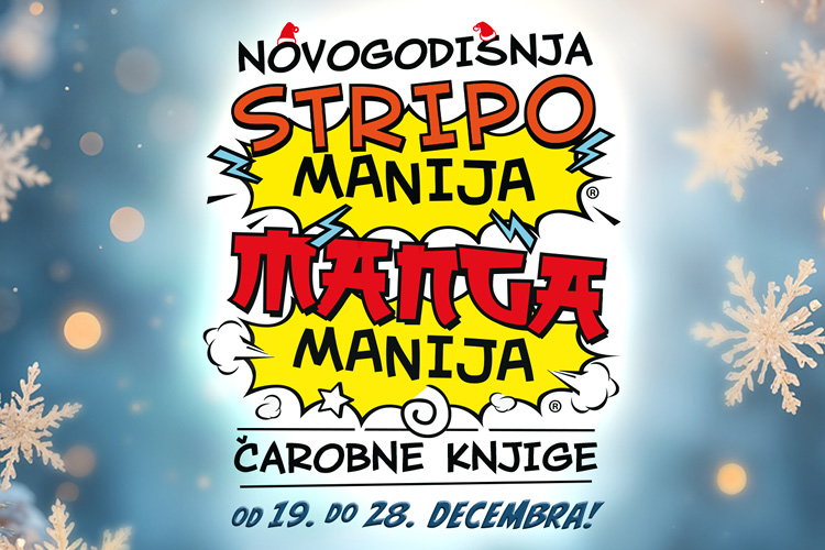 Novogodišnja Stripomanija i Mangamanija Čarobne knjige od 19. do 28. decembra stripomanija mangamanij
