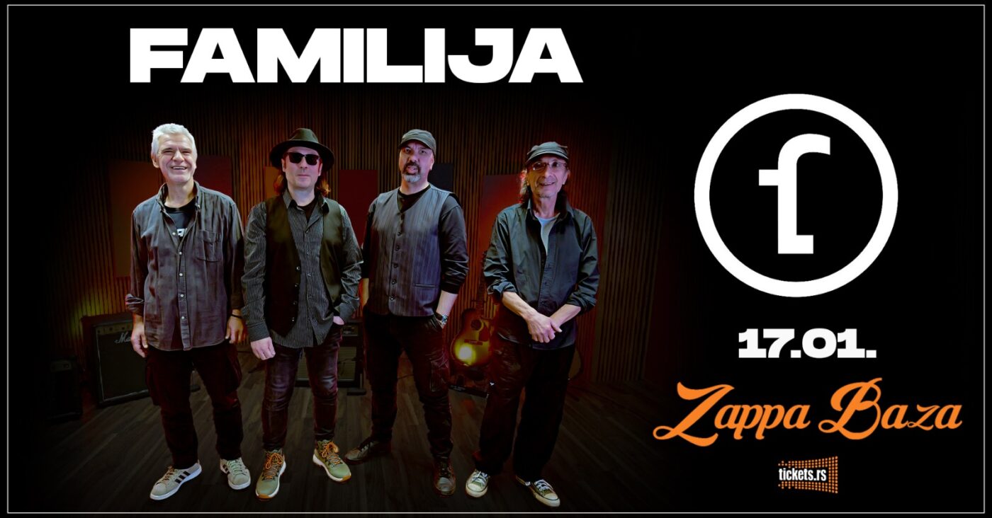 Familija // Zappa Baza // 17. 01