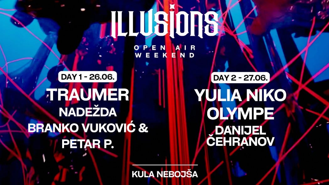 Illusions Open Air Weekend: Dvodnevni spektakl na Kalemegdanu